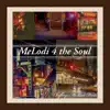 Chefboye MeLodi Beats - MeLodi for the Soul - Single